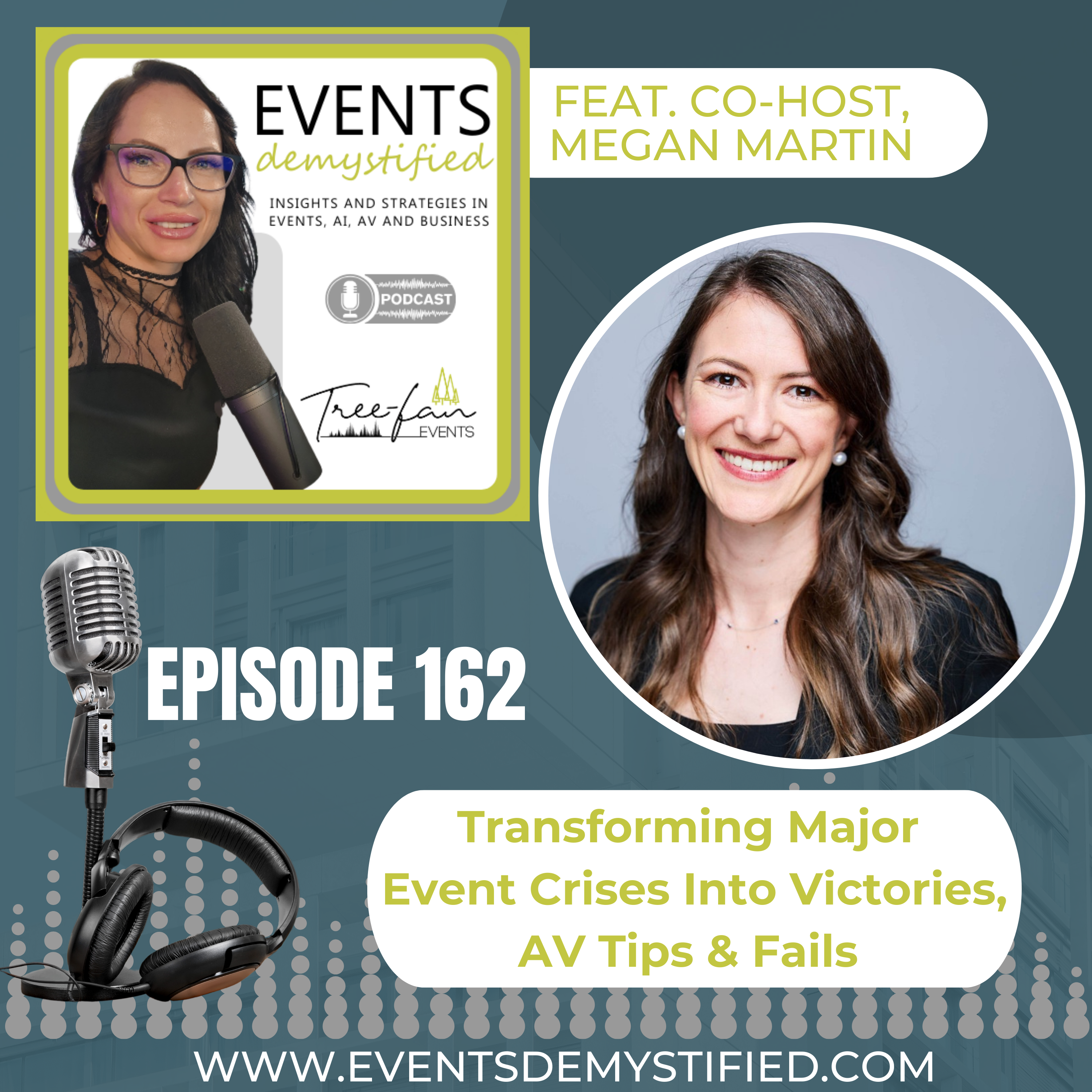 162: Transforming Major Event Crises Into Victories, AV Tips & Fails