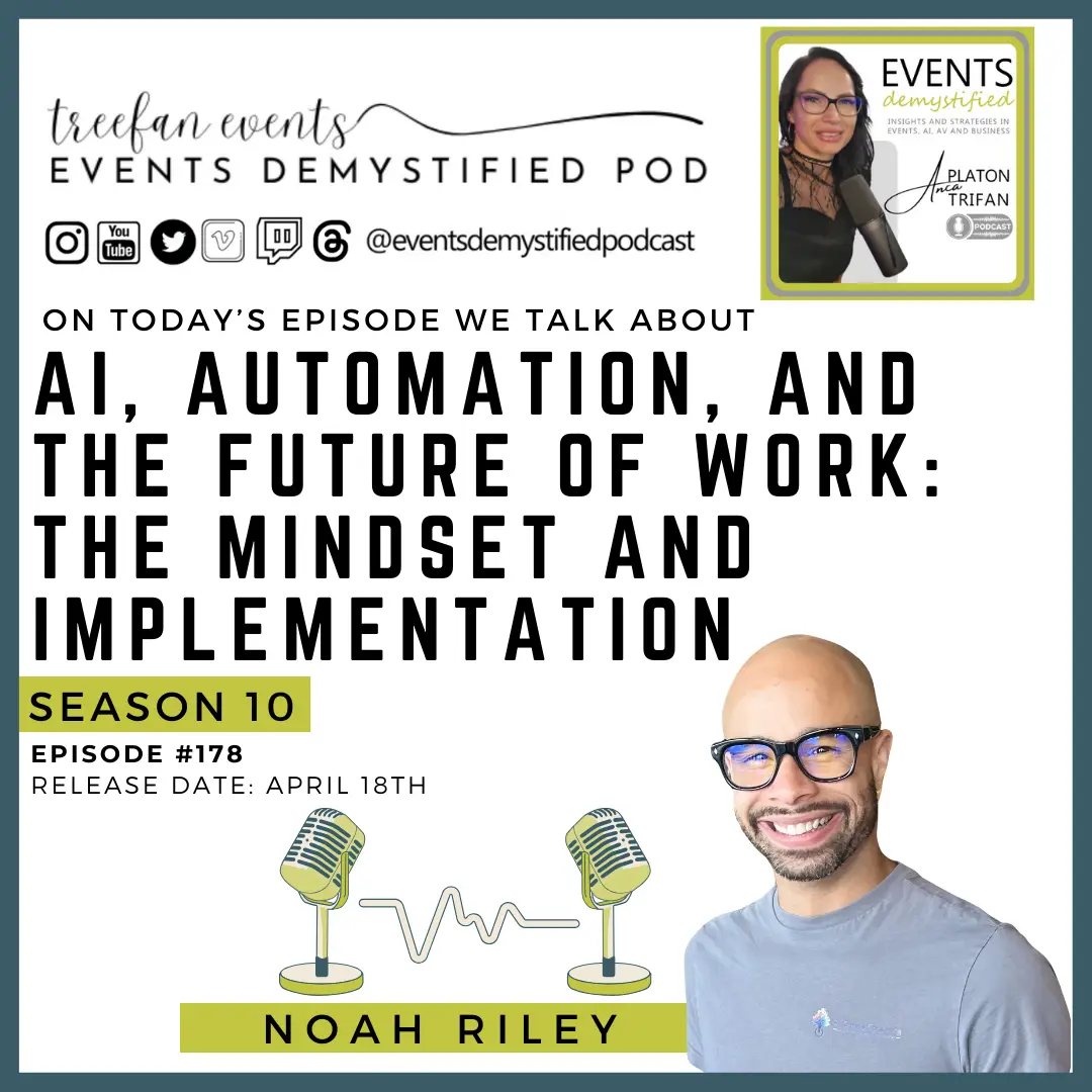 178: AI, Automation, and the Future of Work: The Mindset and Implementation ft. Noah Riley